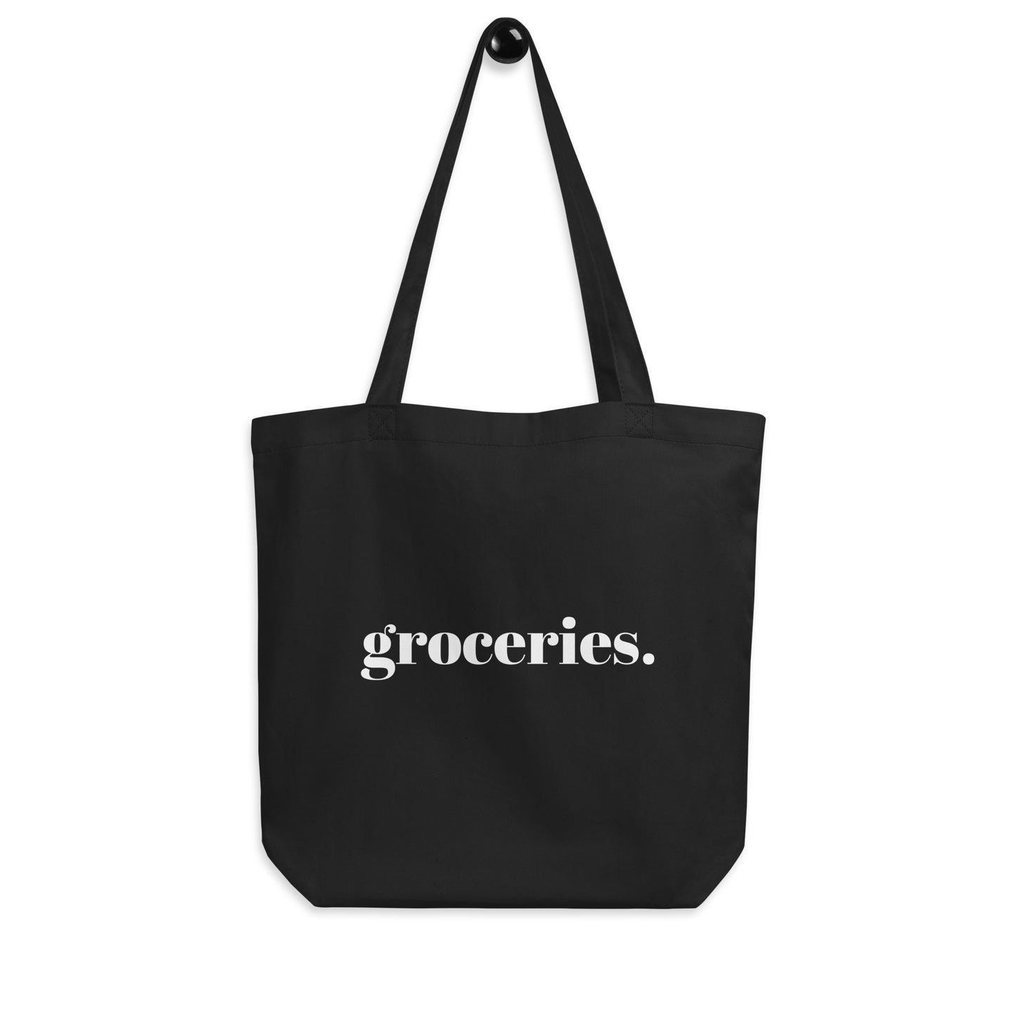 groceries. - Eco Tote Bag